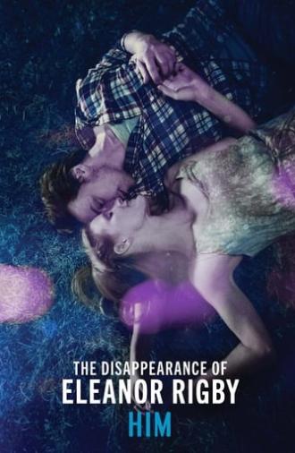 The Disappearance of Eleanor Rigby: Him (2014)