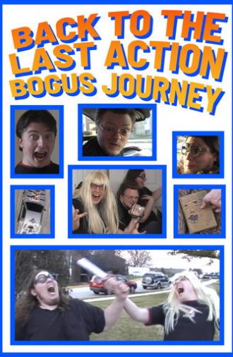 Back to the Last Action Bogus Journey (2008)