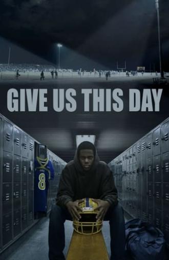 Give Us This Day (2014)