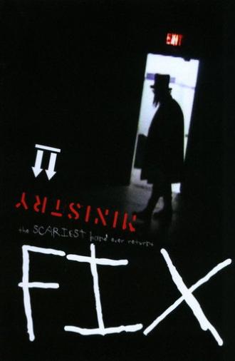 Fix: The Ministry Movie (2011)
