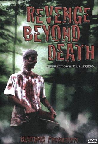 Revenge Beyond Death (2006)