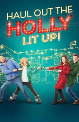 Haul Out the Holly: Lit Up (2023)