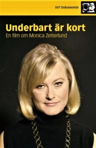 Underbart är kort - en film om Monica Zetterlund (2007)