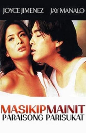 Masikip Mainit ... Paraisong Parisukat (2002)