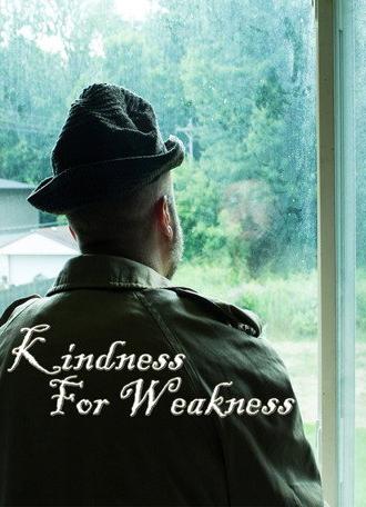 Kindness For Weakness (2018)