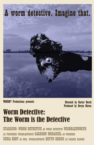 Worm Detective: The Worm is the Detective (2023)