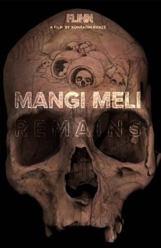 Mangi Meli Remains (2020)