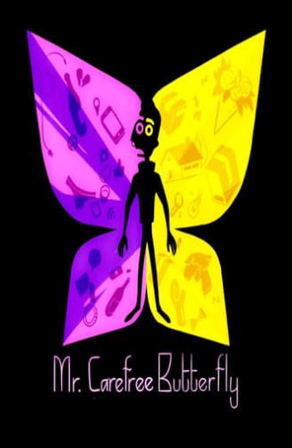 Mr. Carefree Butterfly (2017)