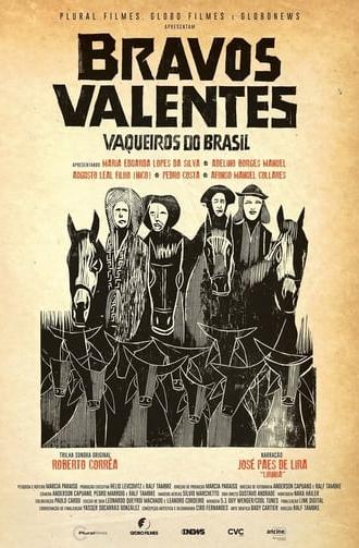 Bravos valentes: Vaqueiros do Brasil (2021)