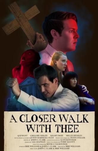 A Closer Walk with Thee (2017)