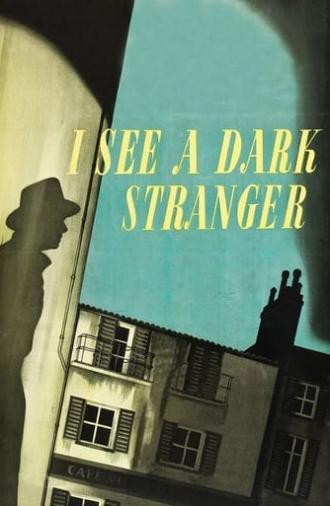 I See a Dark Stranger (1946)