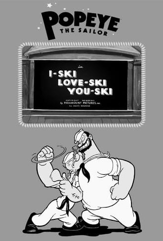 I-Ski Love-Ski You-Ski (1936)