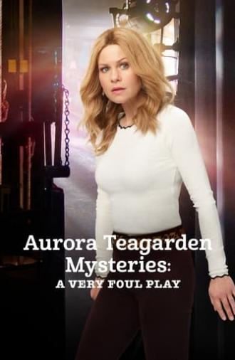 Aurora Teagarden Mysteries: A Very Foul Play (2019)