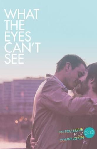 What the Eyes Can't See (2019)