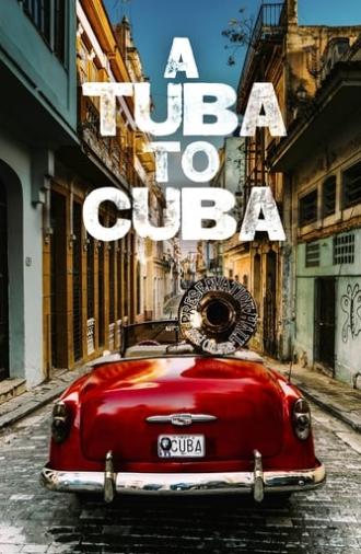 A Tuba To Cuba (2019)