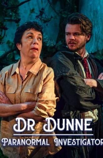 Dr Dunne: Paranormal Investigator (2024)