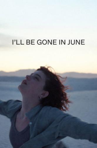 I'll Be Gone in June (2026)