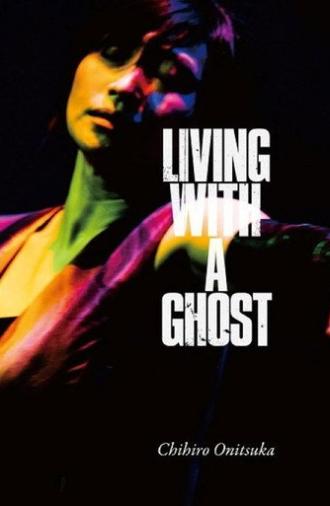 LIVING WITH A GHOST (2021)