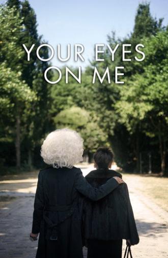Your Eyes on Me (2020)