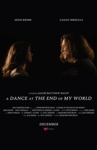 A Dance at the End of My World (2019)