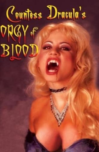 Countess Dracula's Orgy of Blood (2004)