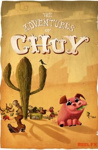 The Adventures of Chuy (2015)