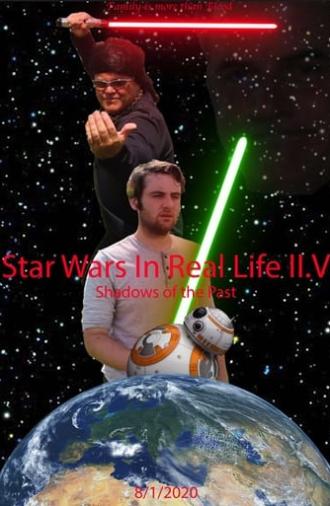 Star Wars in Real Life IV: Shadows of the Past (2020)