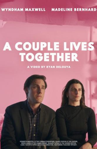 A Couple Lives Together (2025)