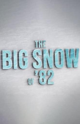 The Big Snow of '82 (2023)