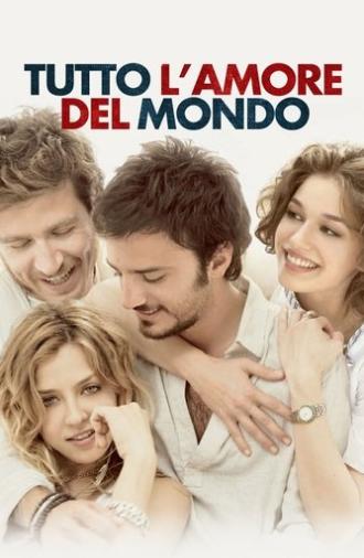 Tutto l'amore del mondo (2010)