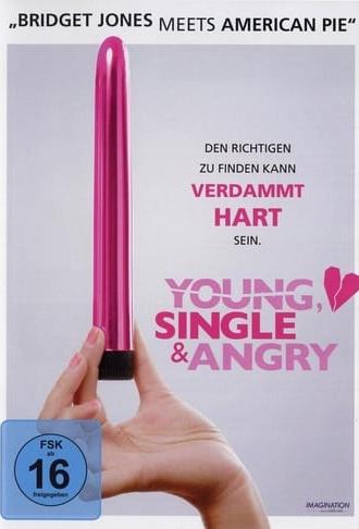 Young, Single & Angry (2006)