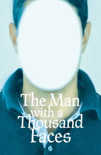 The Man with a Thousand Faces (2024)