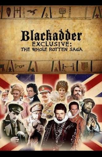 Blackadder Exclusive: The Whole Rotten Saga (2008)