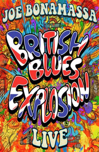 Joe Bonamassa - British Blues Explosion Live (2018)