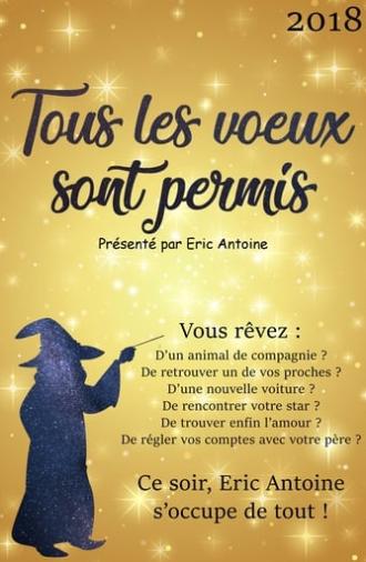 Tous les voeux sont permis avec Eric Antoine (2018)