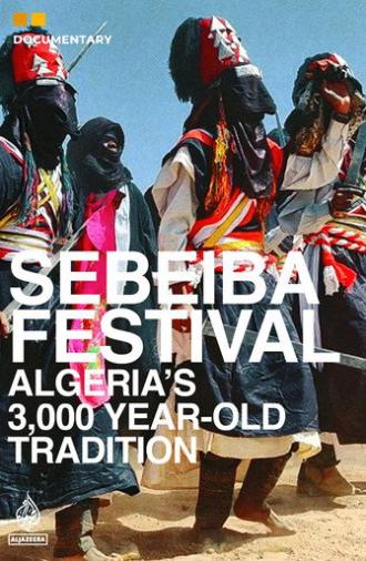Sebeiba Festival - Algeria’s 3,000 Year-old Tradition (2023)