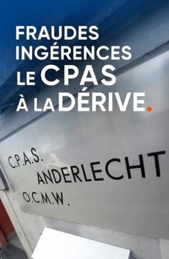 Fraudes, ingérences : le CPAS à la dérive (2024)