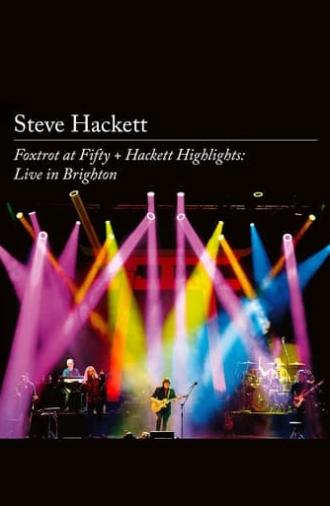 Steve Hackett – Foxtrot at Fifty + Hackett Highlights: Live in Brighton (2023)