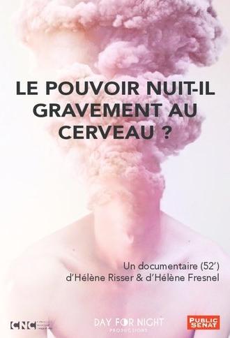 Le pouvoir nuit-il gravement au cerveau ? (2018)