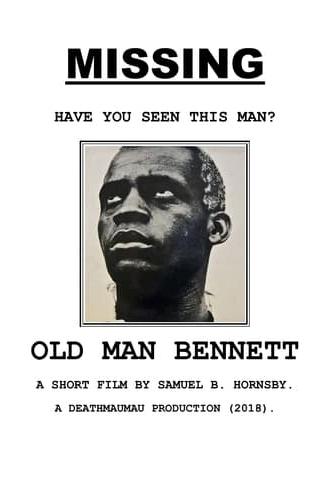 Old Man Bennett (2018)