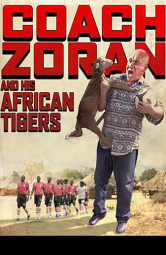 Coach Zoran and His African Tigers (2014)