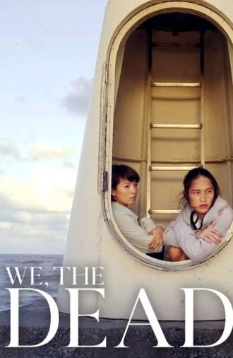 We, the Dead (2017)