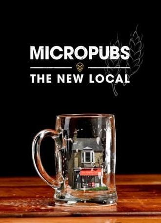 Micropubs - The New Local (2020)