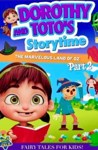 Dorothy and Toto's Storytime: The Marvelous Land of Oz Part 2 (2021)