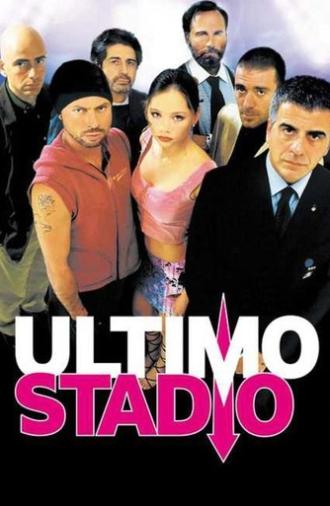 Ultimo stadio (2002)