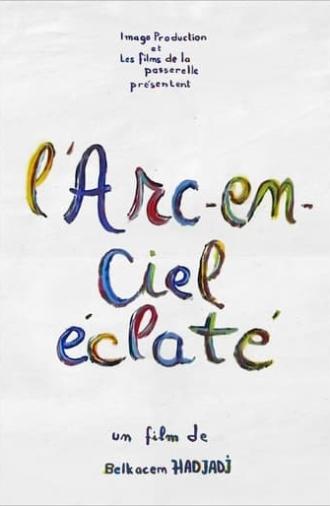 L'Arc-en-ciel éclaté (1998)