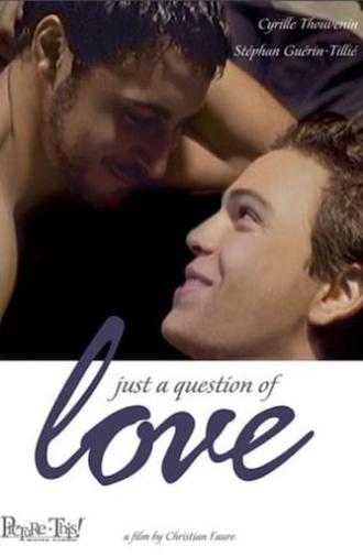 Just a Question of Love (2000)