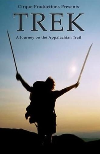 TREK - A Journey on the Appalachian Trail (2004)