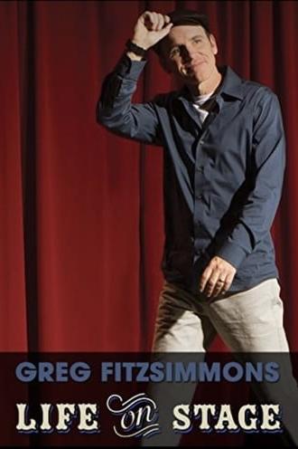 Greg Fitzsimmons: Life on Stage (2013)