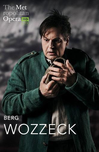 The Metropolitan Opera: Wozzeck (2020)